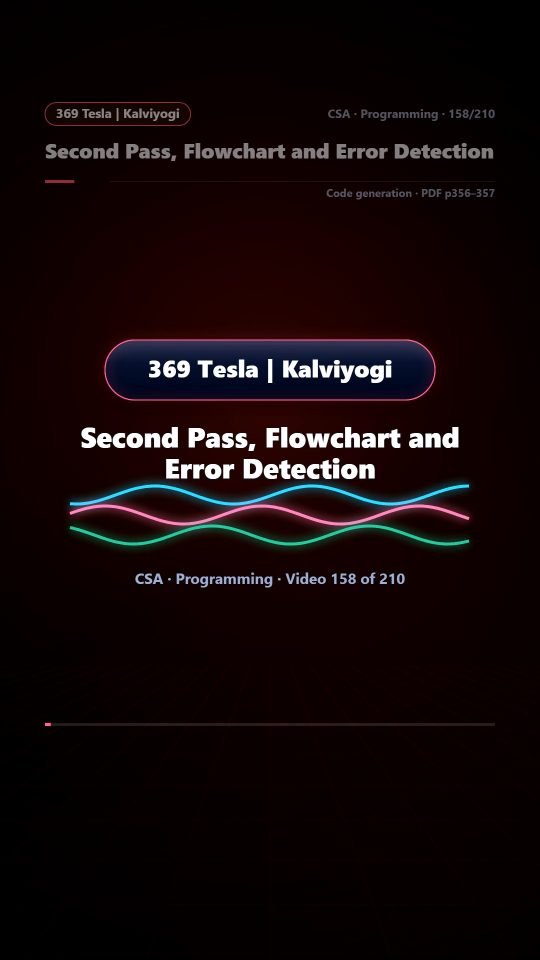 Lesson thumbnail: 158 Second Pass Flowchart and Error Detection
