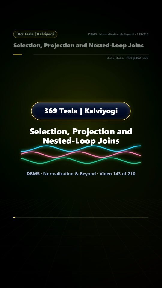 Lesson thumbnail: 143 Selection Projection and Nested Loop Joins