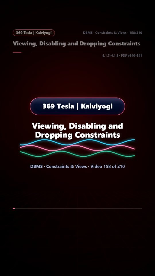 Lesson thumbnail: 158 Viewing Disabling and Dropping Constraints