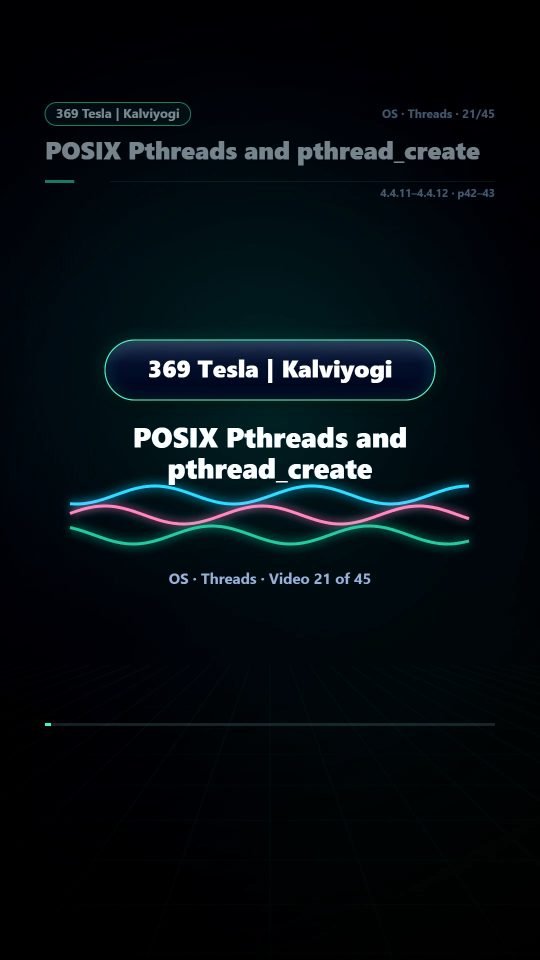 Lesson thumbnail: 21 POSIX Pthreads and pthread create